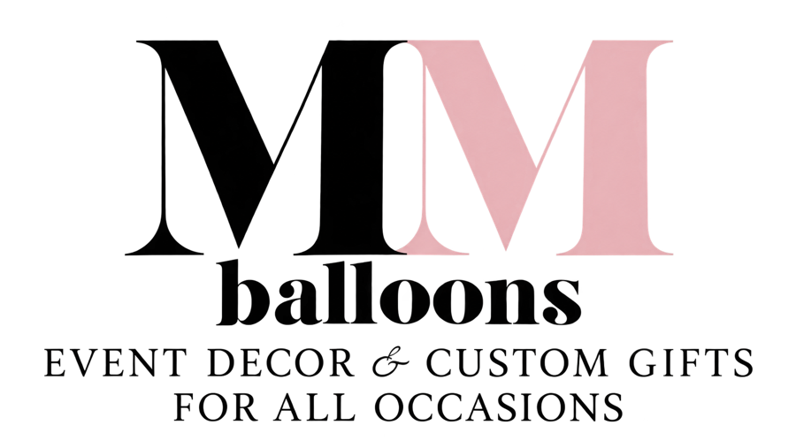 MM Balloons — Event Decor & Custom Gifts